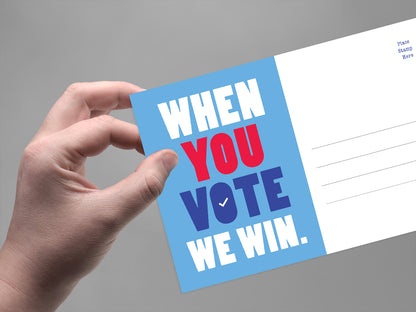 *Bulk Orders* When You Vote We Win Blank 4x6 Voter Postcards